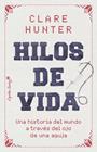 HILOS DE VIDA | 9788412953183 | HUNTER, CLARE