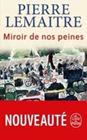 MIROIR DE NOS PEINES | 9782253103806 | LEMAITRE, PIERRE