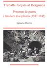 TREBALLS FORÇATS AL BERGUEDA | 978'84'129613'0'0 | HIERRO, IGNACIO