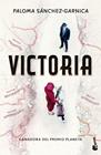 VICTORIA | 9788408319757 | SÁNCHEZ-GARNICA, PALOMA