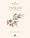 TOKIO PARA COLOREAR | 9791387934095