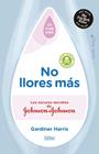 NO LLORES MÁS. LOS OSCUROS SECRETOS DE JOHNSON & JOHNSON | 9791399230017 | HARRIS, GARDINER