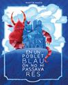 EN UN POBLET BLAU ON NO HI PASSAVA RES | 9788426433664 | BADIA, MARTÍN