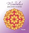 MANDALAS PARA EVITAR EL ESTRÉS | 9788415322061 | HÉBRARD, ROGER