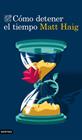 CÓMO DETENER EL TIEMPO | 9788423354382 | HAIG, MATT