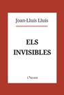INVISIBLES, ELS | 9788416853403 | LLUÍS, JOAN-LLUÍS