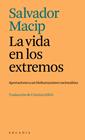 VIDA EN LOS EXTREMOS, LA | 9788412876611 | MACIP, SALVADOR