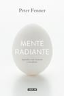 MENTE RADIANTE | 9788403014374 | FENNER, PETER