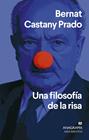 FILOSOFÍA DE LA RISA, UNA | 9788433949196 | CASTANY PRADO, BERNAT