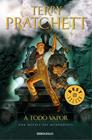 A TODO VAPOR (MUNDODISCO 40) | 9788466341653 | PRATCHETT, TERRY
