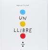 UN LLIBRE | 9788466145183 | TULLET, HERVÉ