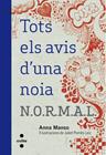 TOTS AVIS D'UNA NOIA N.O.R.M.A.L. | 9788466129336 | MANSO MUNNÉ, ANNA