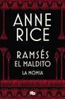 MOMIA (O RAMSÉS EL MALDITO), LA | 9788490705827 | RICE, ANNE