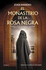 MONASTERIO DE LA ROSA NEGRA, EL | 9791387788025 | BARBERO, JOAN