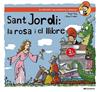 SANT JORDI, LA ROSA I EL LLIBRE | 9788413563404 | ROIG CÉSAR, ROGER