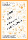 GRAN GUÍA VISUAL DE LA PSICOLOGÍA | 9791387748579 | TANAKA, MASATO