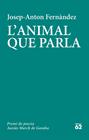 ANIMAL QUE PARLA, L' | 9788429779103 | FERNÀNDEZ, JOSEP-ANTON