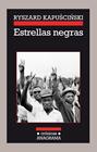 ESTRELLAS NEGRAS | 9788433926111 | RYSZARD KAPUSCINSKI
