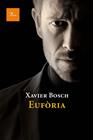 EUFÒRIA | 9788475884592 | BOSCH, XAVIER