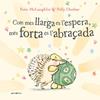 COM MÉS LLARGA ÉS L'ESPERA, MÉS FORTA ÉS L'ABRAÇADA | 9788418592522 | EOIN MCLAUGHLIN