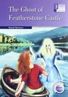 THE GHOST OF FEATHERSTONE CASTLE | 9789963475537