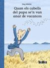 QUAN ELS CABELLS DEL PAPA SE’N VAN ANAR DE VACANCES | 9788418821967 | MÜHLE, JÖRG