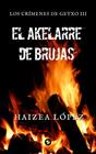 AKELARRE DE BRUJAS, EL | 9788412933673 | LÓPEZ MARTÍNEZ, HAIZEA