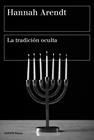 TRADICIÓN OCULTA, LA | 9788449336485 | ARENDT, HANNAH
