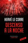 DESCENSO A LA NOCHE | 9788418897566 | LE CORRE, HERVÉ