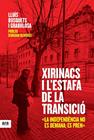 XIRINACS I L'ESTAFA DE LA TRANSICIO | 9788415224990 | BUSQUETS I GRABULOSA, LLUÍS/OLIVERES I BOADELLA, ARCADI