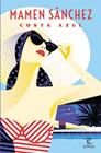 COSTA AZUL | 9788467058819 | SÁNCHEZ, MAMEN
