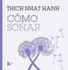 CÓMO SOÑAR | 9788411214278 | HANH, THICH NHAT