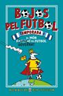 BOJOS PEL FUTBOL. TEMPORADA 1 | 9788417167905 | BELLOS, ALEX/LYTTLETON, BEN