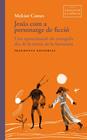 JESÚS COM A PERSONATGE DE FICCIÓ | 9791387548353 | COMES, MELCIOR