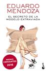 SECRETO DE LA MODELO EXTRAVIADA, EL | 9788432229954 | MENDOZA, EDUARDO
