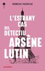 ESTRANY CAS DEL DETECTIU ARSÈNE LUTIN, L' | 9788418592010 | PUIGPELAT, FRANCESC