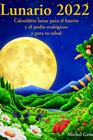 2022-LUNARIO | 9788494871955 | GROS, MICHEL