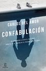CONFABULACIÓN | 9788467049565 | AMOR, CARLOS DEL