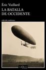 BATALLA DE OCCIDENTE, LA | 9788490667422 | VUILLARD, ÉRIC