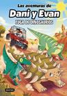 VENTURAS DE DANI Y EVAN 16. FUGA DE DINOSAURIOS | 9788408326304 | LAS AVENTURAS DE DANI Y EVAN