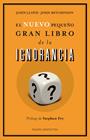 NUEVO PEQUEÑO GRAN LIBRO DE LA IGNORANCIA, EL | 9788449327186 | LLOYD-MITCHINSON