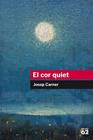 COR QUIET, EL | 9788415954439 | CARNER, JOSEP