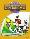 SER FELIZ, UNA CUESTIÓN DE ACTITUD. OPTIMISMO | 9788441532946 | HERNÁNDEZ, CARLOS