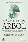 CÓMO LEER UN ÁRBOL | 9791388324062 | GOOLEY, TRISTAN
