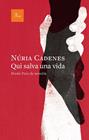 QUI SALVA UNA VIDA (PREMI PROA DE NOVEL·LA) | 9788410488601 | CADENES, NÚRIA