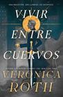 EL PORTADOR DE LA MALDICIÓN 1. VIVIR ENTRE CUERVOS | 9788410163966 | ROTH, VERONICA