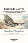 CRITICA DE LAS AVES | 9788412519136 | ROTH, JURGEN / ROTH, THOMAS