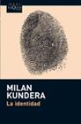 IDENTIDAD, LA | 9788483836002 | MILAN KUNDERA