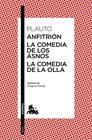 ANFITRIÓN / LA COMEDIA DE LOS ASNOS / LA COMEDIA DE LA OLLA | 9788467042276 | PLAUTO