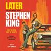 LATER | 9781789096491 | KING, STEPHEN